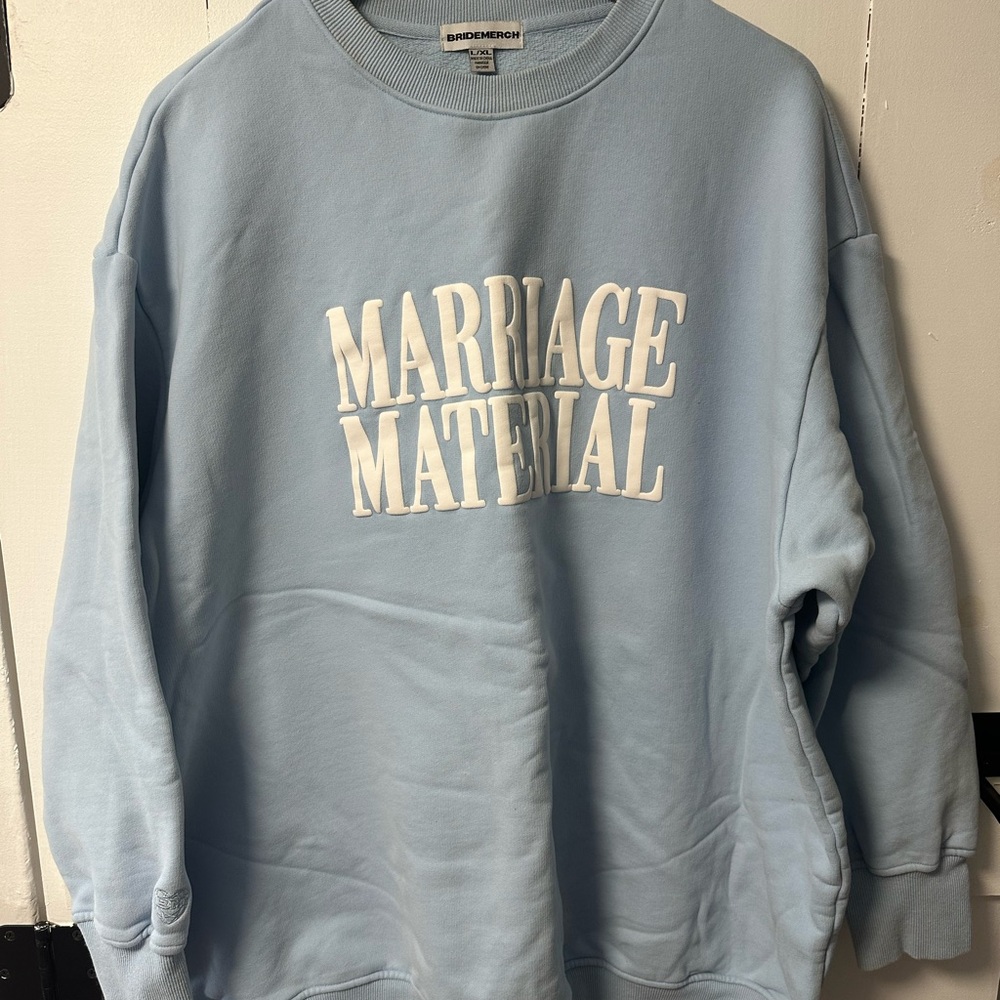 Light Blue Sweatshirt with 'Marriage Material' Print